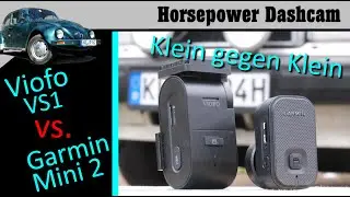 Viofo VS1 vs Garmin Mini2  - #DashcamTest