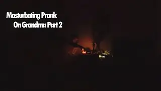MASTURBATING PRANK ON GRANDMA PART 2!!