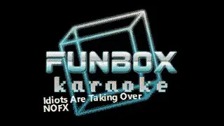 NOFX - Idiots Are Taking Over (Funbox Karaoke, 2003)