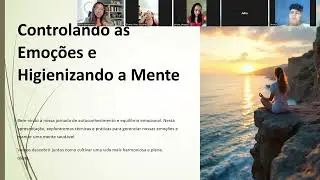 Controlando as Emoções e Higienizando a Mente