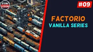Factorio - Part 9 - Working on Train Stations & Our 4 Way Rail Intersection