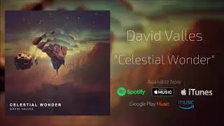 David Valles | Celestial Wonder