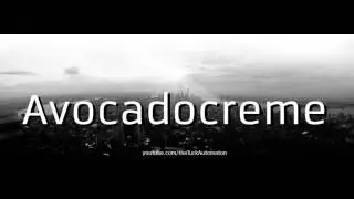 How to pronounce Avocadocreme in German - Perfectly