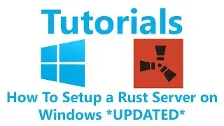 How To Setup a Rust Server on Windows *UPDATED* 12/8/15