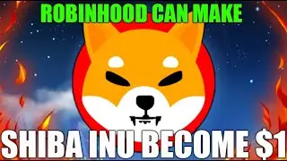 ROBINHOOD CAN MAKE SHIBA INU BECOME $1 ! SHIBA INU NEWS TODAY