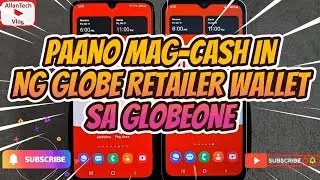 🔴 ACTUAL CASH IN NG GLOBE RETAILER WALLET SA GLOBEONE AT ACTUAL NA PAGLOAD