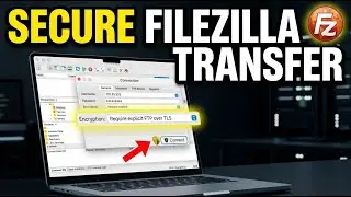 How to Secure Your Data Transfer with FileZilla - Easy Tutorial