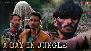 A DAY IN JUNGLE | Jungle Short Film | Desi Klub | IM Films | Horror Short Film