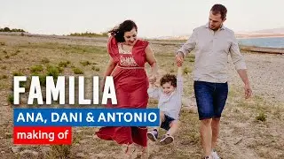 Sesión Familiar Ana, Dani & Antonio (Making Of)