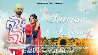 INTENSE LOVE |RABAB FT.AFREEN ALI |AFSAR |RAJNEE SHREEDHAR |ARITEZ |GOLDEN EAGLE MUSIC |NEW SONG2022