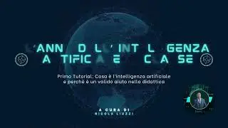 L'Anno dell'Intelligenza Artificiale in classe: Cosa è l'IA e come può aiutarci nella didattica