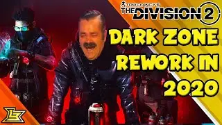 The Dark Zone Rework in 2020 (The Division 2)