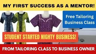 Tailoring Business Class First Success 🌟 | My Student Started Nighty Manufacturing | Mentor Story