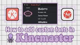 ❀ How to add custom fonts in kinemaster [easy tutorial] | dafont.com | SB006