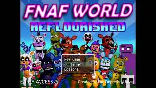 FNaF World Reflourished Gameplay (Not whole)