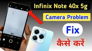 Infinix Note 40x 5g camera setting / Infinix Note 40x 5g camera setting reset/camera problem fix