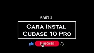 Tutorial Instal Cubase 10 Pro