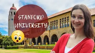Спецвыпуск: Как поступить в Stanford University? Экскурсия по Стэнфорду.