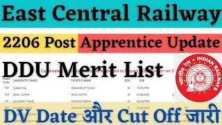 Railway Apprentice Merit List ECR DDU जारी, East Central Railway Apprentice Merit List and DV Date