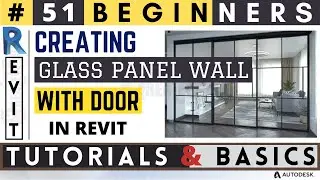 #51 Beginners / Creating Glass Panel Wall with Door / Revit Tutorials & Basics / #revit #createghar