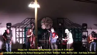Sloppy Joe - Suwannee Spring Reunion - Live Oak, Fl  3-24-2023