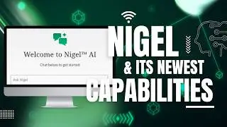 Nigel and Its Newest Capabilities