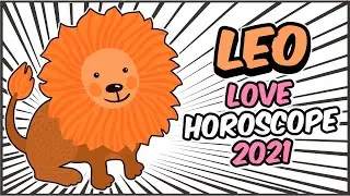 LEO Love Horoscope 2021