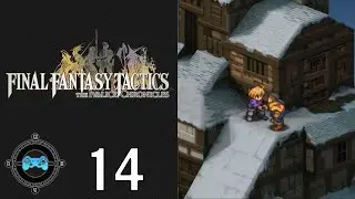 Written in the Stars - Let's Play Final Fantasy Tactics: The Ivalice Chronicles 14