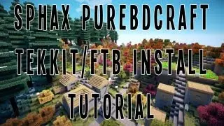 Sphax PureBDCraft Tekkit/Feed The Beast (FTB)/Hexxit Installation Tutorial