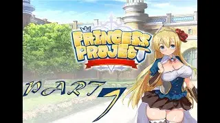 Princess Project Walkthrough Part 07