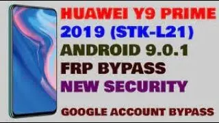 Huawei Y9s/Y9 Prime (STK-L21M) Android 10 FRP/Google Account Bypass WITH Octoplus Huawei Latest 2021