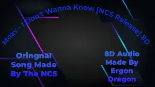 Moav   I Don't Wanna Know NCS Release 8D