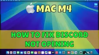 How To Fix Discord Not Opening In Macbook M4 2025