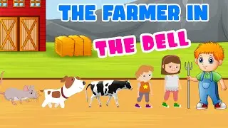 The farmer in the dell | Baby Songs | Kids Songs | Nursery Rhymes