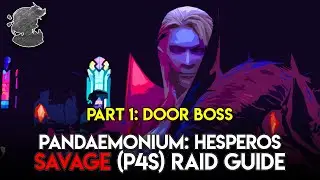 Hesperos Savage P4S Pt. 1 Raid Guide | FFXIV