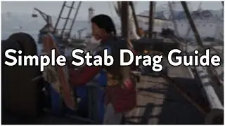 Quick Stab Drag Guide - Chivalry 2