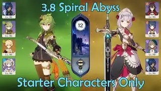 Starter Characters Only: 3.8 Spiral Abyss
