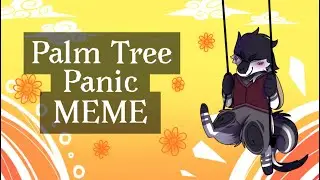 Palm Tree Panic ||ANIMATION MEME(flipaclip&read desc.)