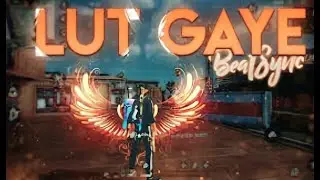 LUT GAYE Song Montage | FreeFire Best Edited Beat Sync Montage SYCO FF | Hindi Song Freefire