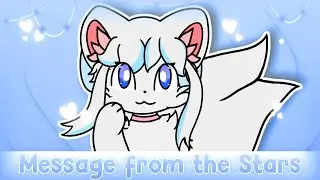 Message From The Stars | Animation Meme