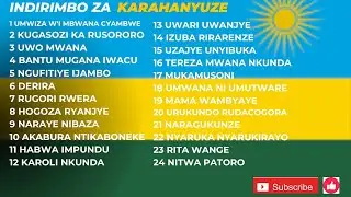 Karahanyuze z'ibihe byose || Greatest old hit Songs-_non stop Playlist 