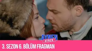 3.Sezon 6.Bölüm Fragman I Aynen Aynen