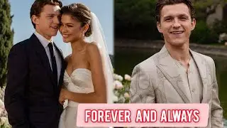 Forever and Always:Tom Holland and Zendaya's Wedding Bliss