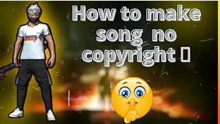 how to make copyright song no copyright 😱😱