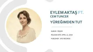 Eylem Aktaş - Yüreğimden Tut