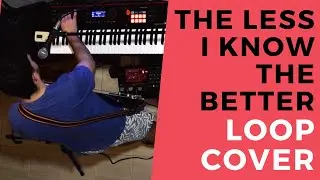 Tame Impala - The Less I Know the Better - Live Loop Cover