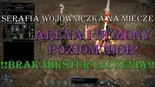SACRED 2 I&B PL - CMP0160, EE v3.1 - Serafia vs. Arena, Bez Mikstur Życia Solo - Niob!