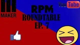 RPM ROUNDTABLE Ep. 7