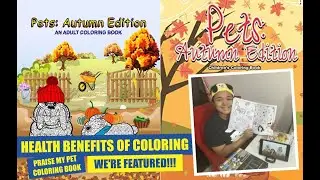HEALTH BENEFITS OF COLORING BOOK KIDS & ADULTS | WE'RE FEATURED IN PRAISE MY PET AUTUMN EDITION