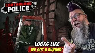 Looks Like We Got A Runner! | Contraband Police EP. 2